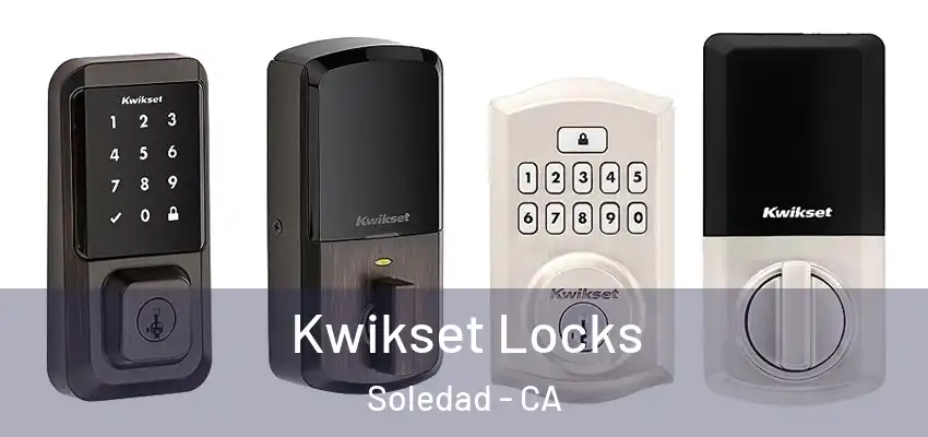  Kwikset Locks Soledad - CA